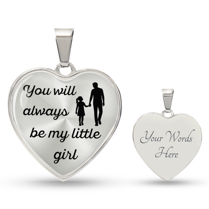 Dad to Daughter, My Little Girl.