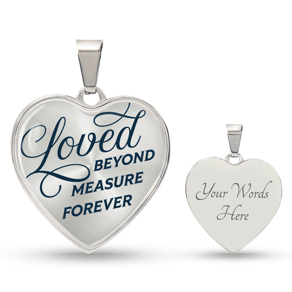 Loved Beyond Measure Forever