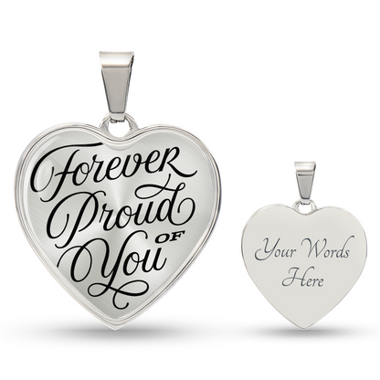 Forever Proud of You, Heart.