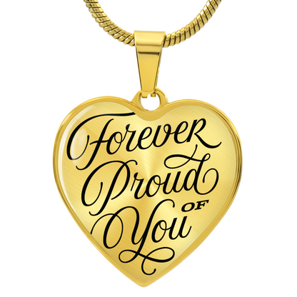 Forever Proud of You, Heart.