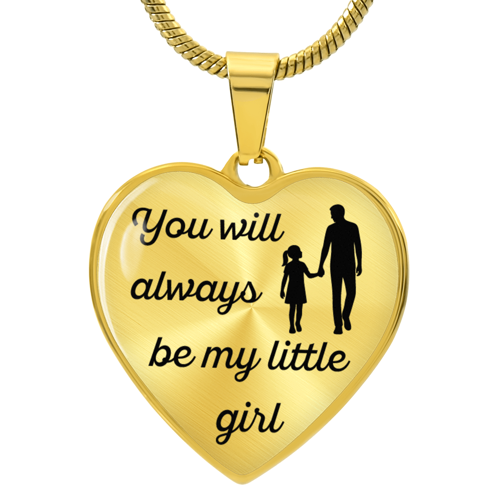 Dad to Daughter, My Little Girl.