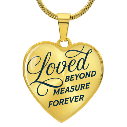 Loved Beyond Measure Forever