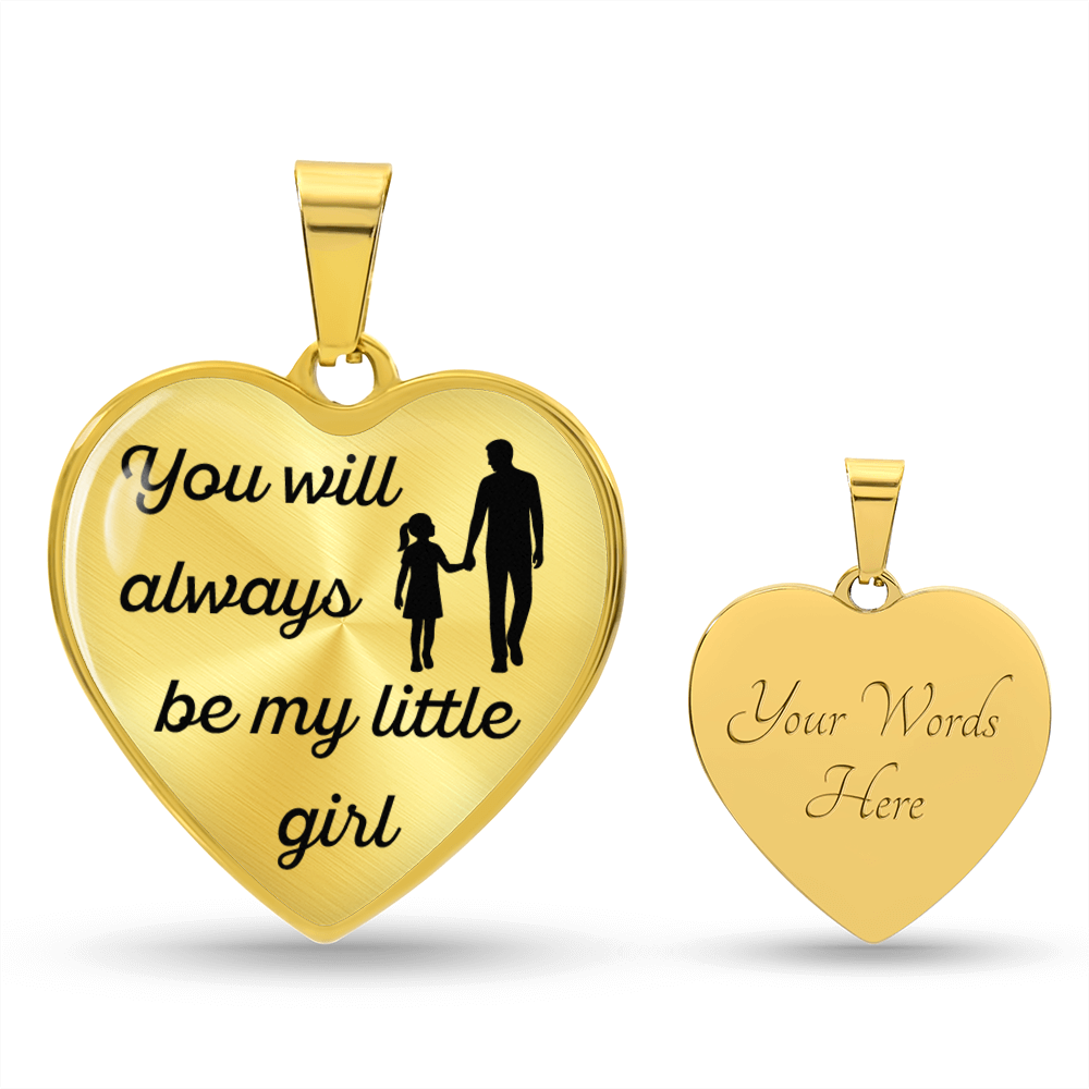 Dad to Daughter, My Little Girl.