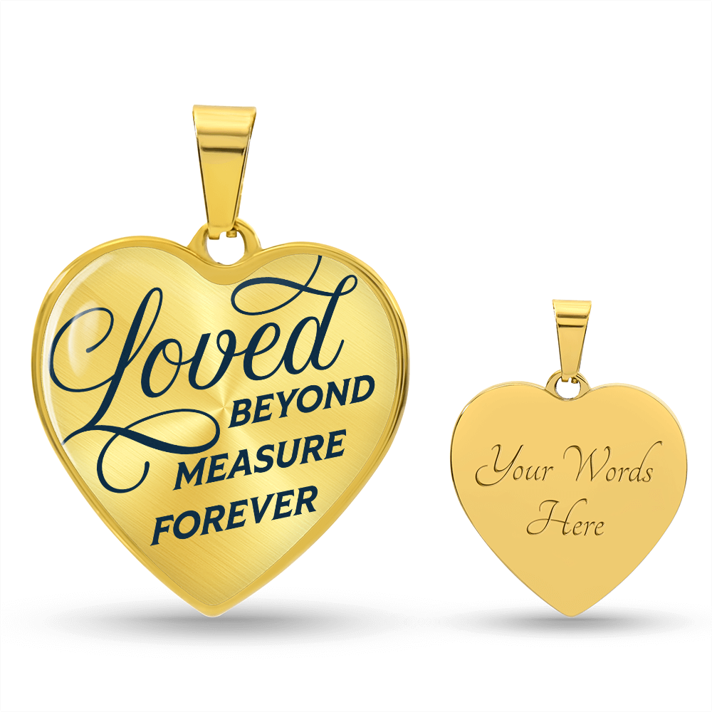 Loved Beyond Measure Forever
