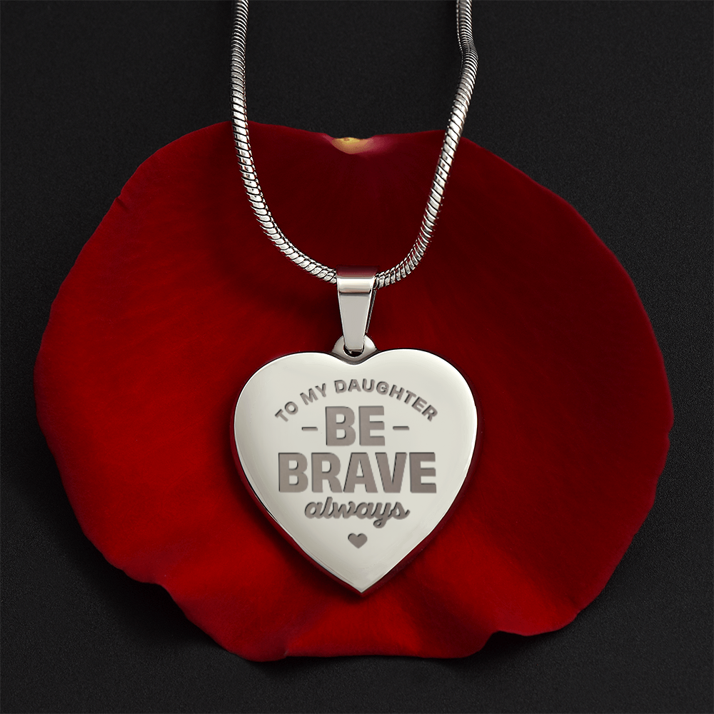 To My Daughter, Courage Medal.