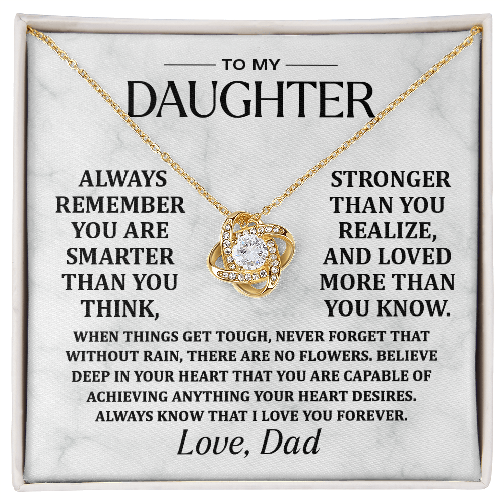 Dad To Daughter, Remember.