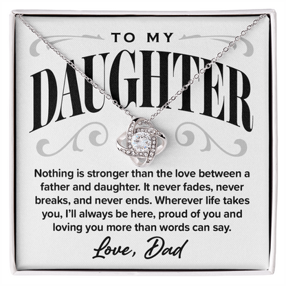 Love Knot Necklace, From Dad to Daughter, Proud of You