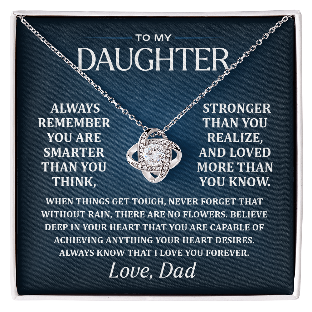 Dad To Daughter, Remember.