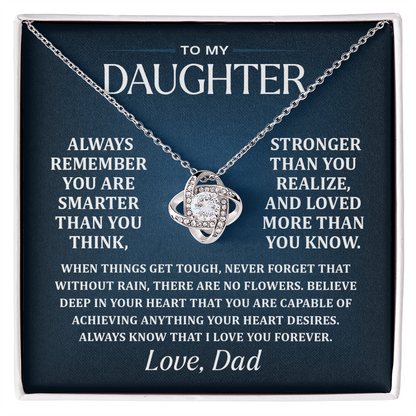 Dad To Daughter, Remember.