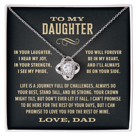 Gift For Daughter From Dad, "In Your Laughter, I Hear My Joy, Knot Necklace