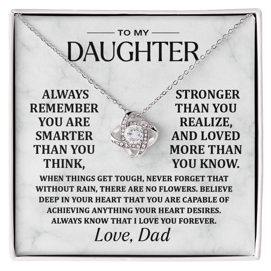 Dad To Daughter, Remember.