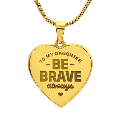To My Daughter, Courage Medal.