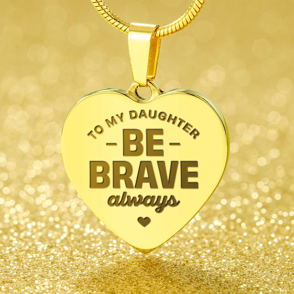 To My Daughter, Courage Medal.