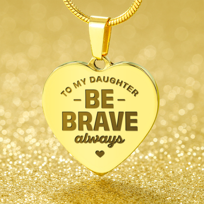 To My Daughter, Courage Medal.