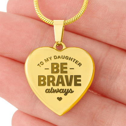 To My Daughter, Courage Medal.