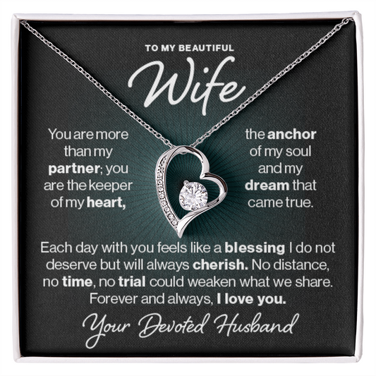 To My Wife, My Heart.