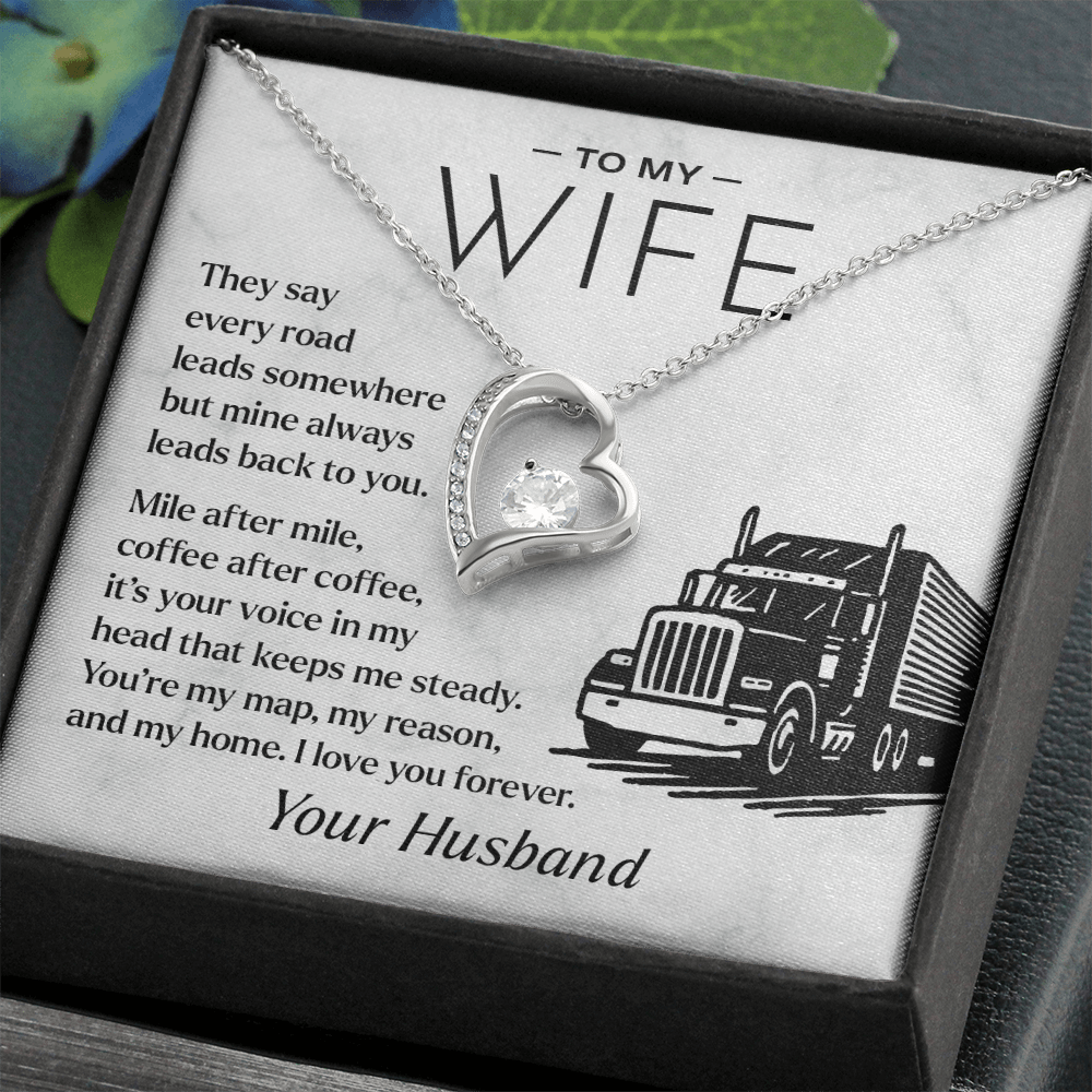To My Wife, From Your Truck Driver