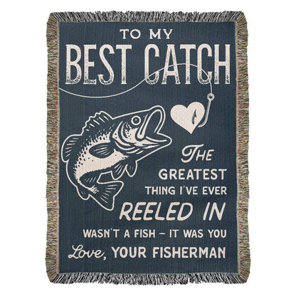 To My Best Catch, Woven Blanket