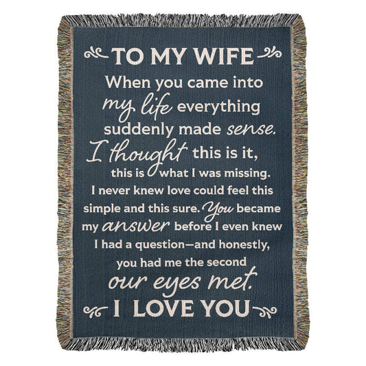 To My Wife Heirloom Woven Blanket
