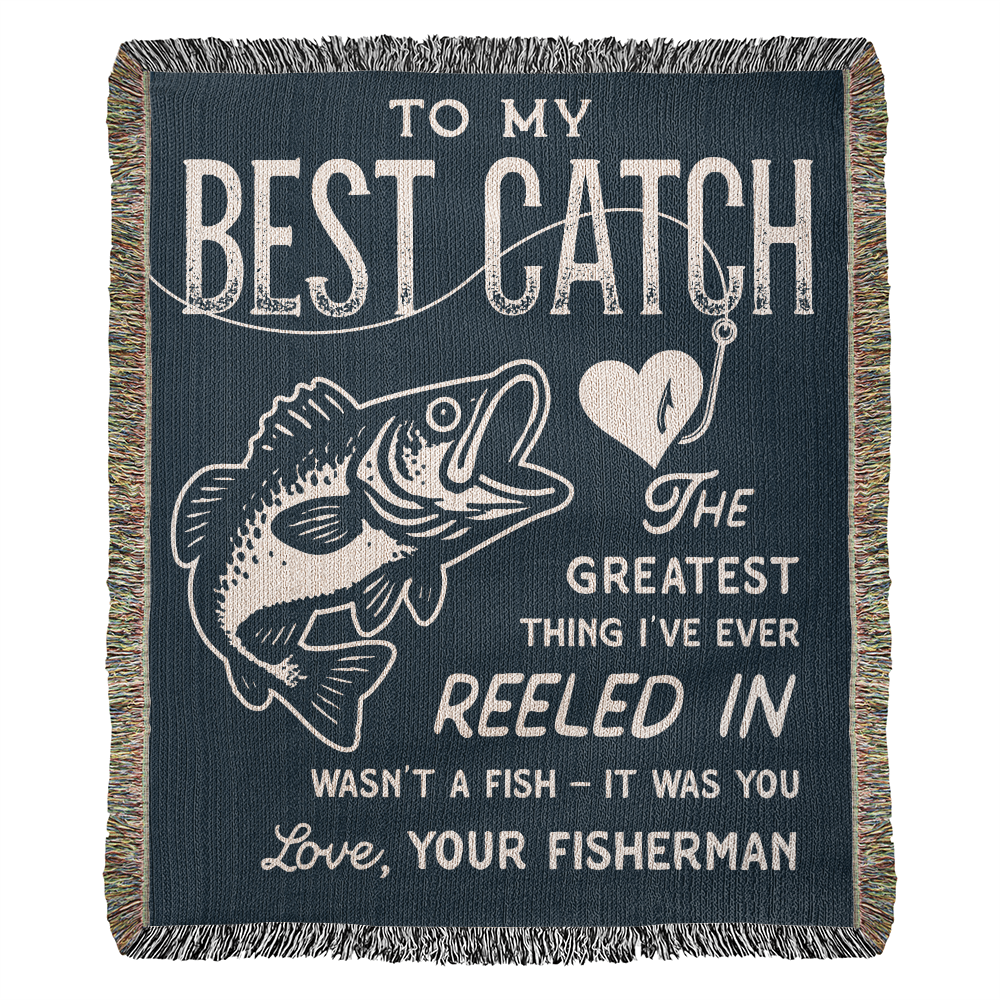 To My Best Catch, Woven Blanket