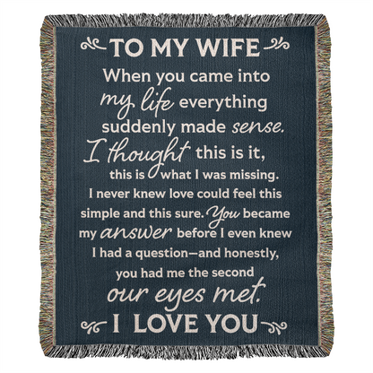 To My Wife Heirloom Woven Blanket