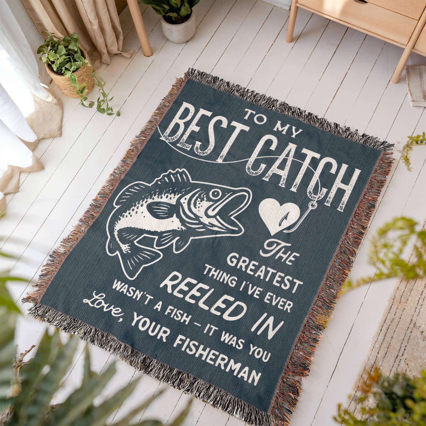 To My Best Catch, Woven Blanket