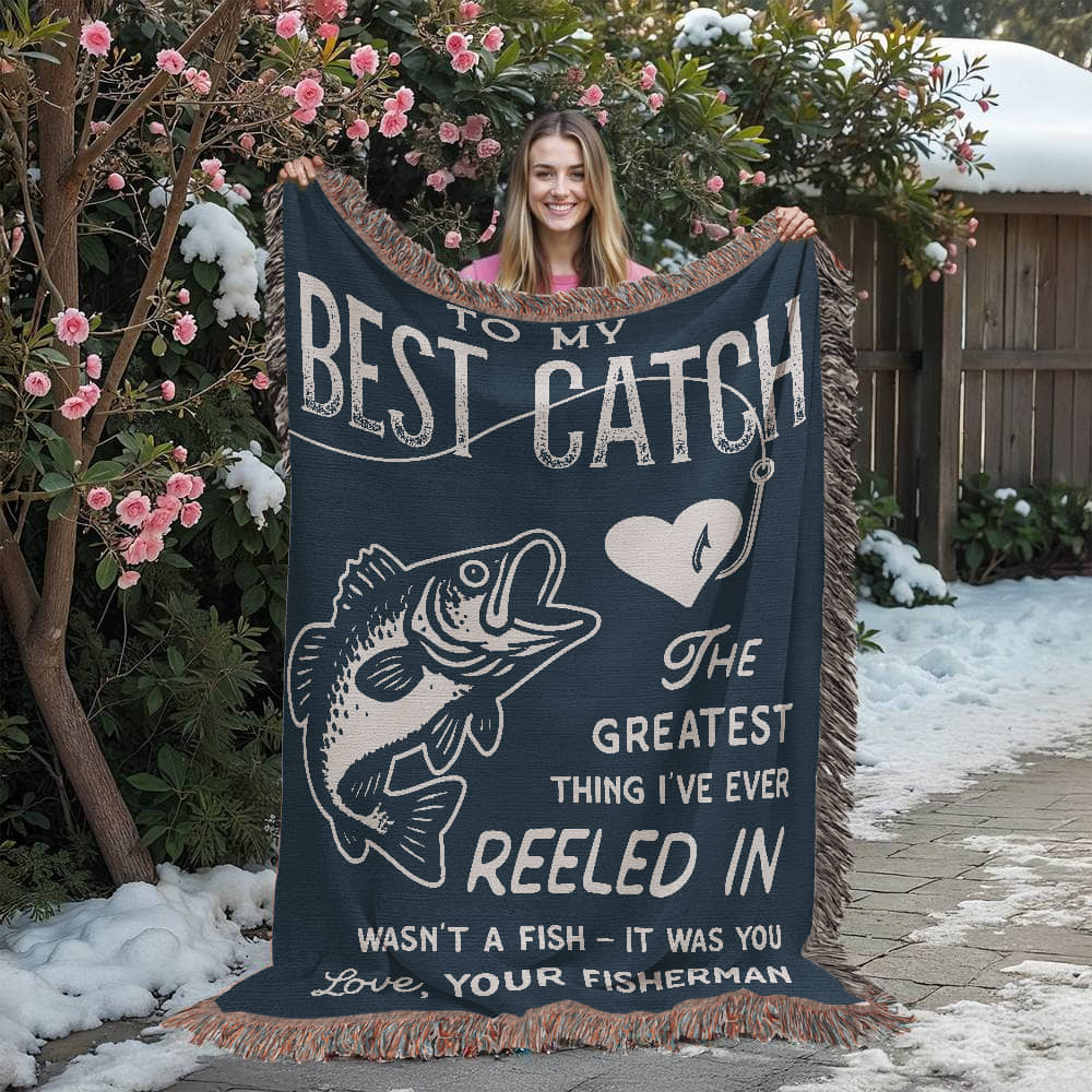 To My Best Catch, Woven Blanket
