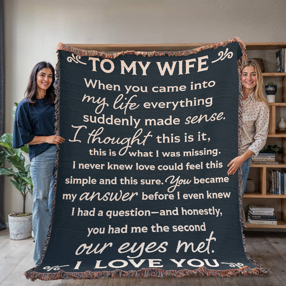 To My Wife Heirloom Woven Blanket