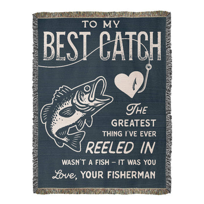 To My Best Catch, Woven Blanket