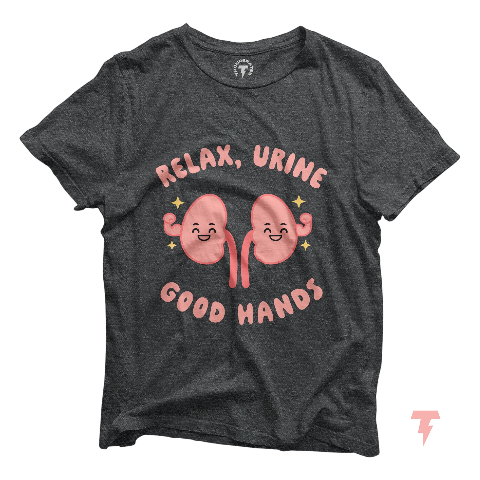 Charcoal t-shirt with illustrated kidneys and text: 'Relax, Urine Good Hands' designed for dialysis and nephrology professionals.