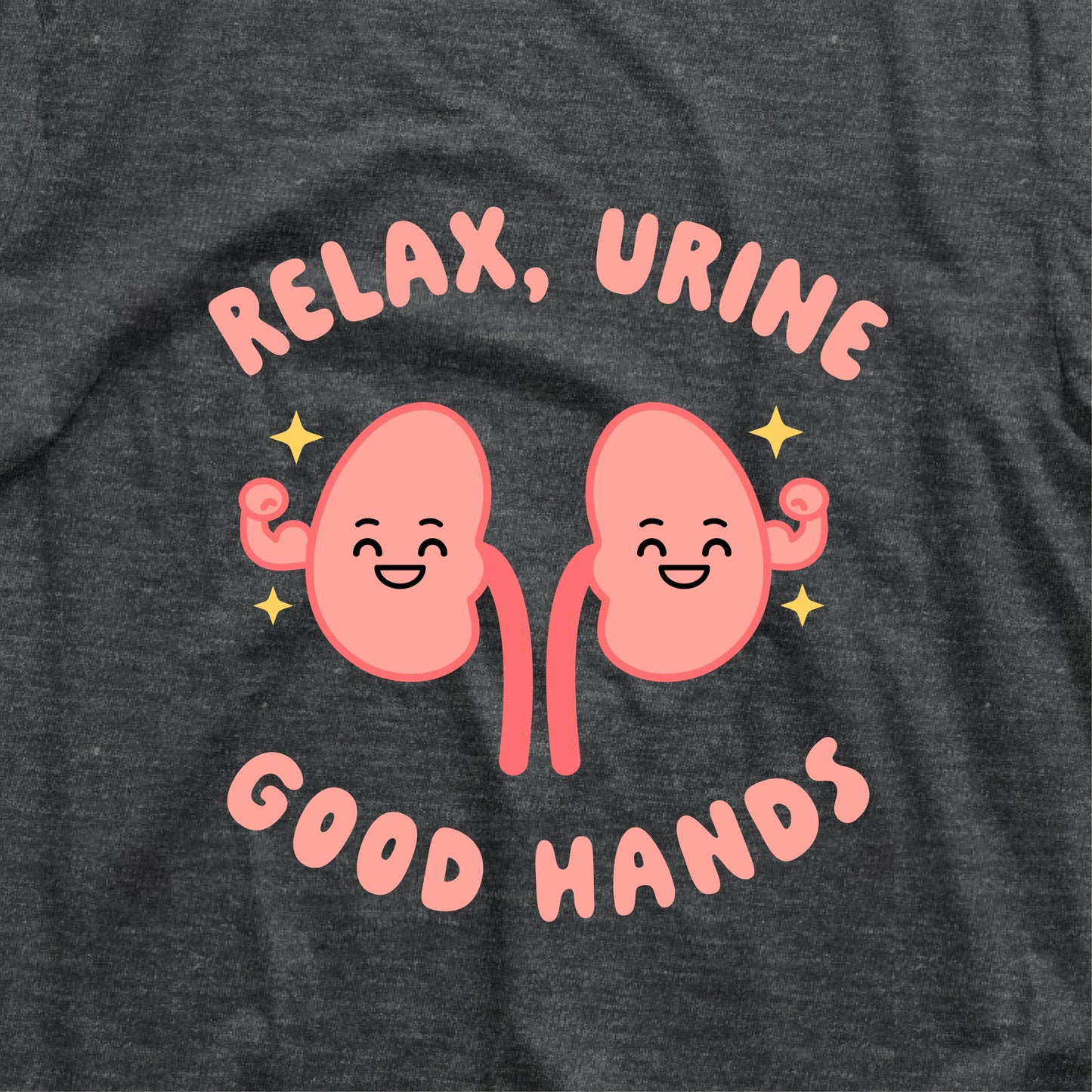"Relax, Urine Good Hands" kidney-themed t-shirt design, ideal gift for nephrology nurses and dialysis techs.