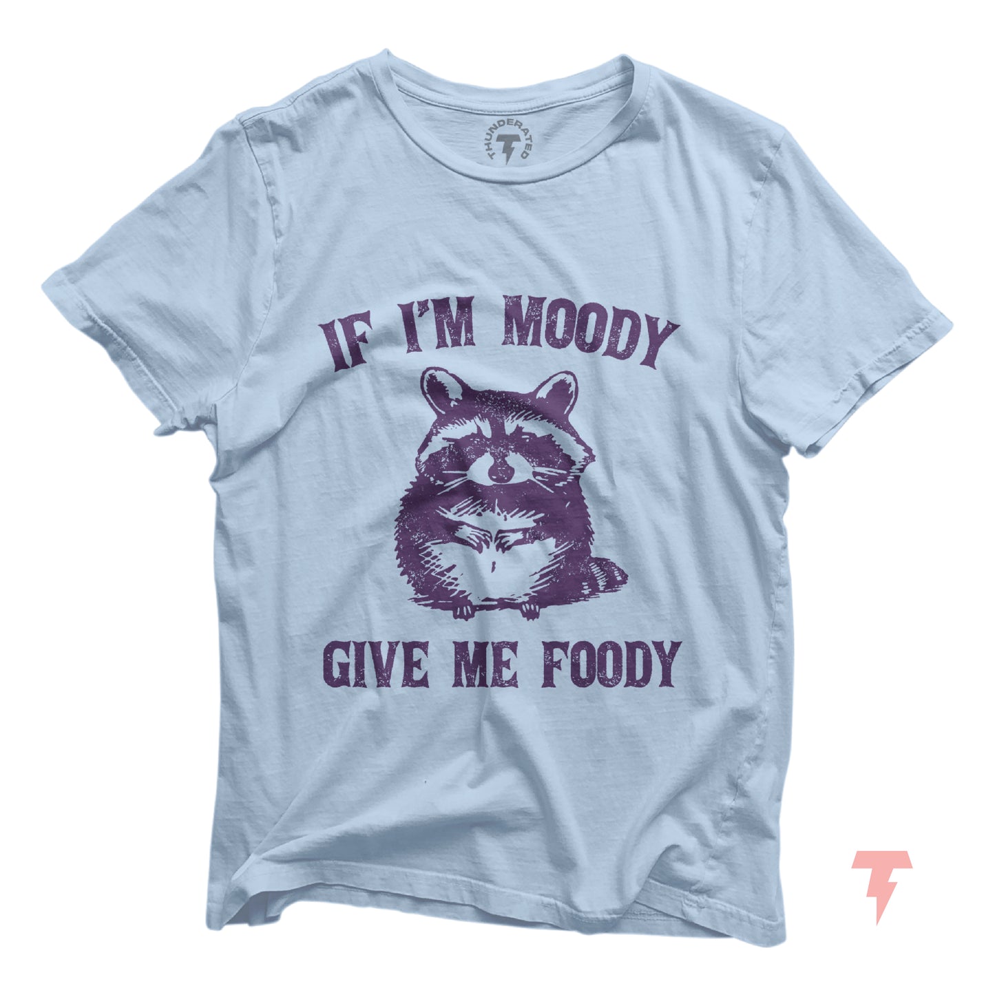 Light blue t-shirt with funny raccoon illustration and 'If I'm Moody Give Me Foody' text for foodie and chef gift.