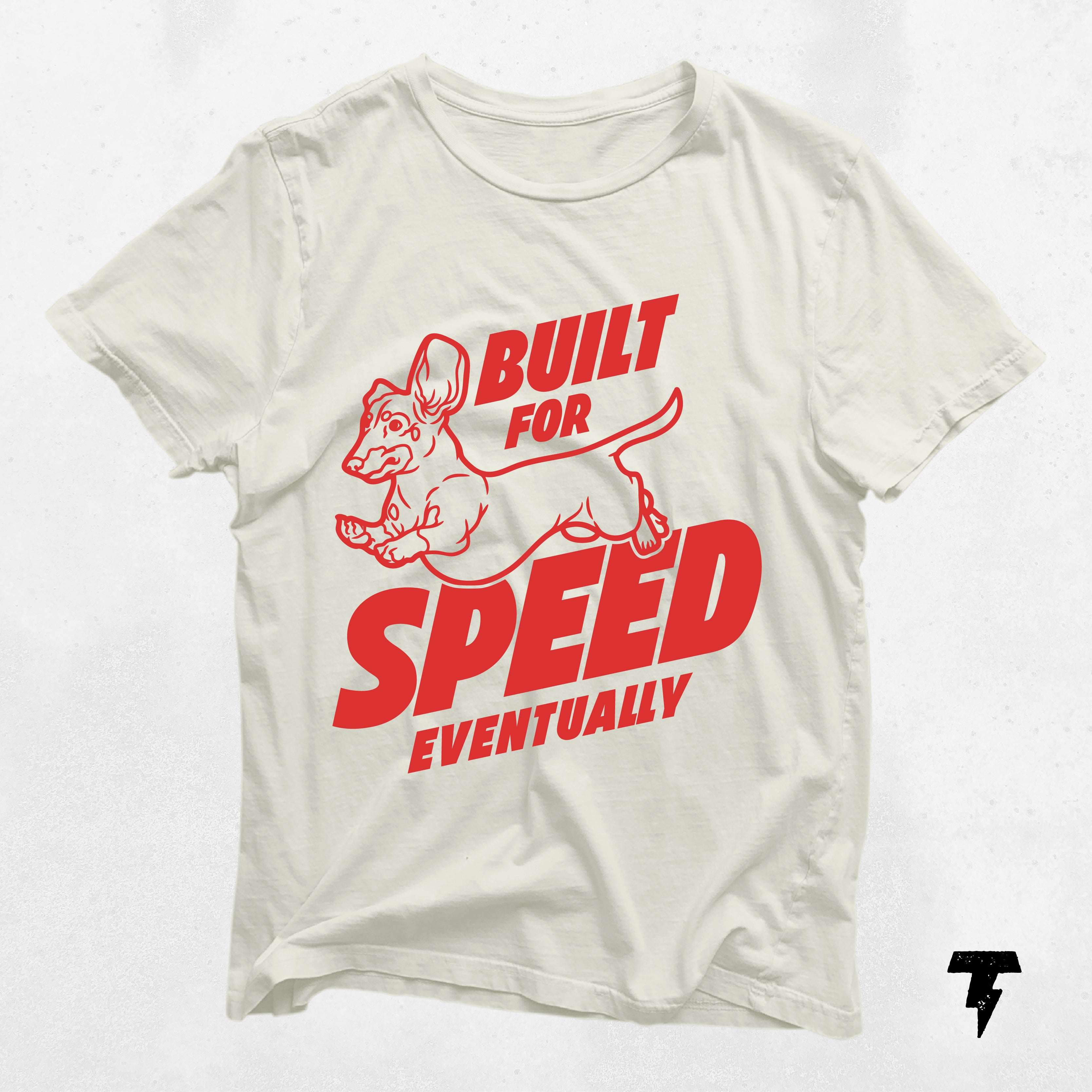 a white t - shirt with a red graphic of a dog that says built for