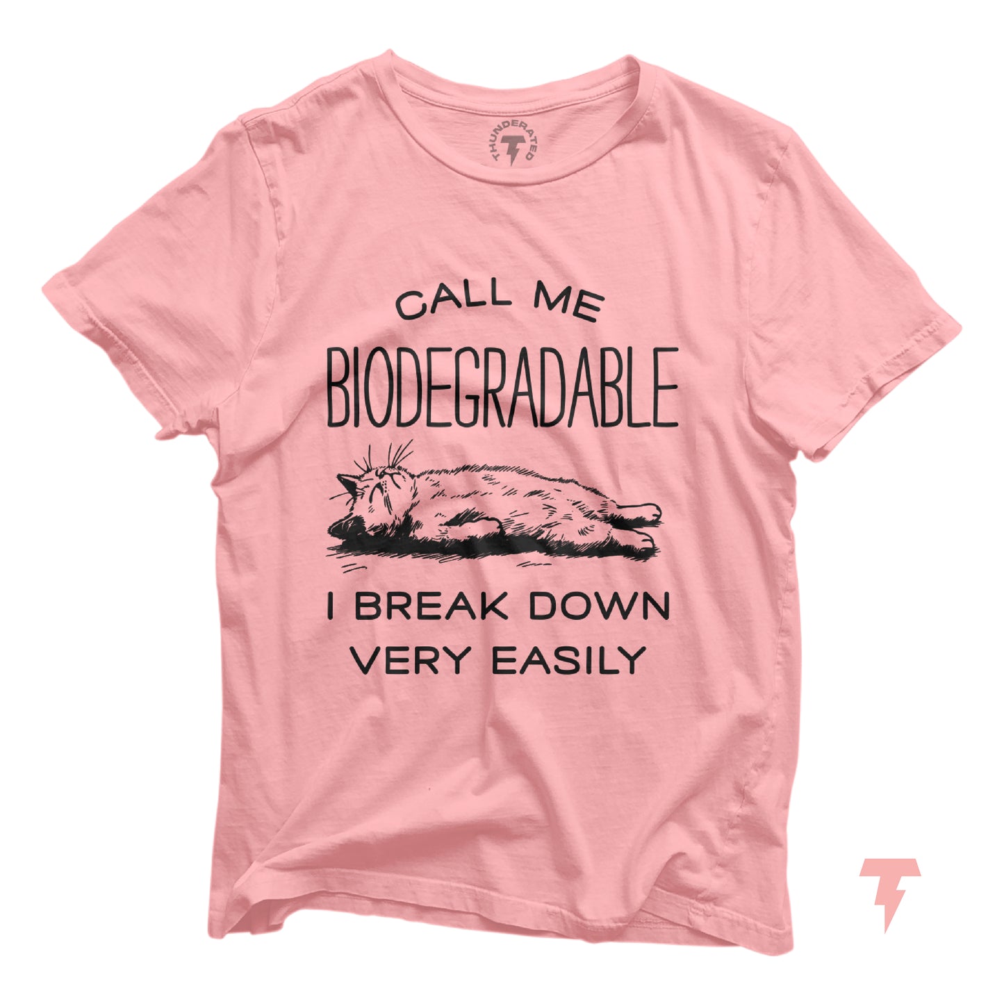 Funny pink cat shirt with 'Call me biodegradable, I break down easily' text, featuring a laid-back cat graphic. Ideal for cat lovers.