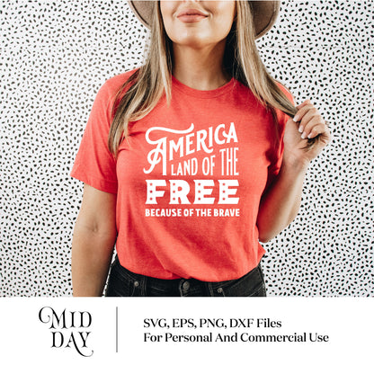 Woman wearing red t-shirt with 'America Land of the Free Because of the Brave' design for 4th of July in SVG format