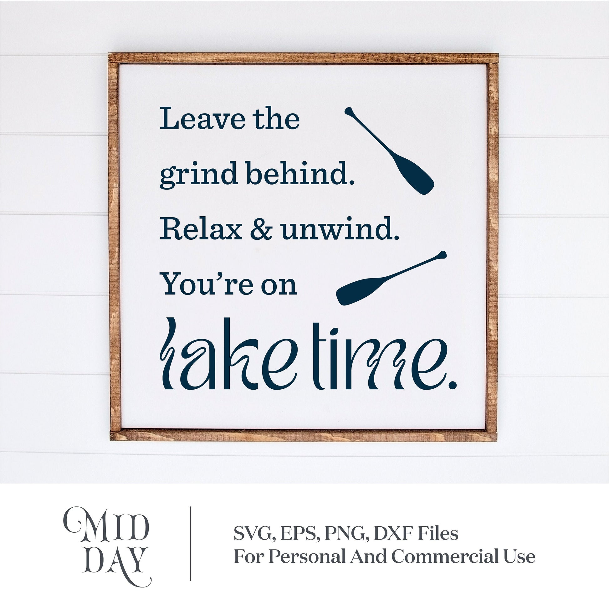 "Leave the grind behind" lake time sign with paddles graphic for SVG, PNG, and DXF files