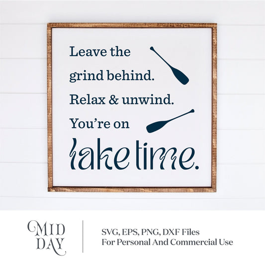 "Leave the grind behind" lake time sign with paddles graphic for SVG, PNG, and DXF files