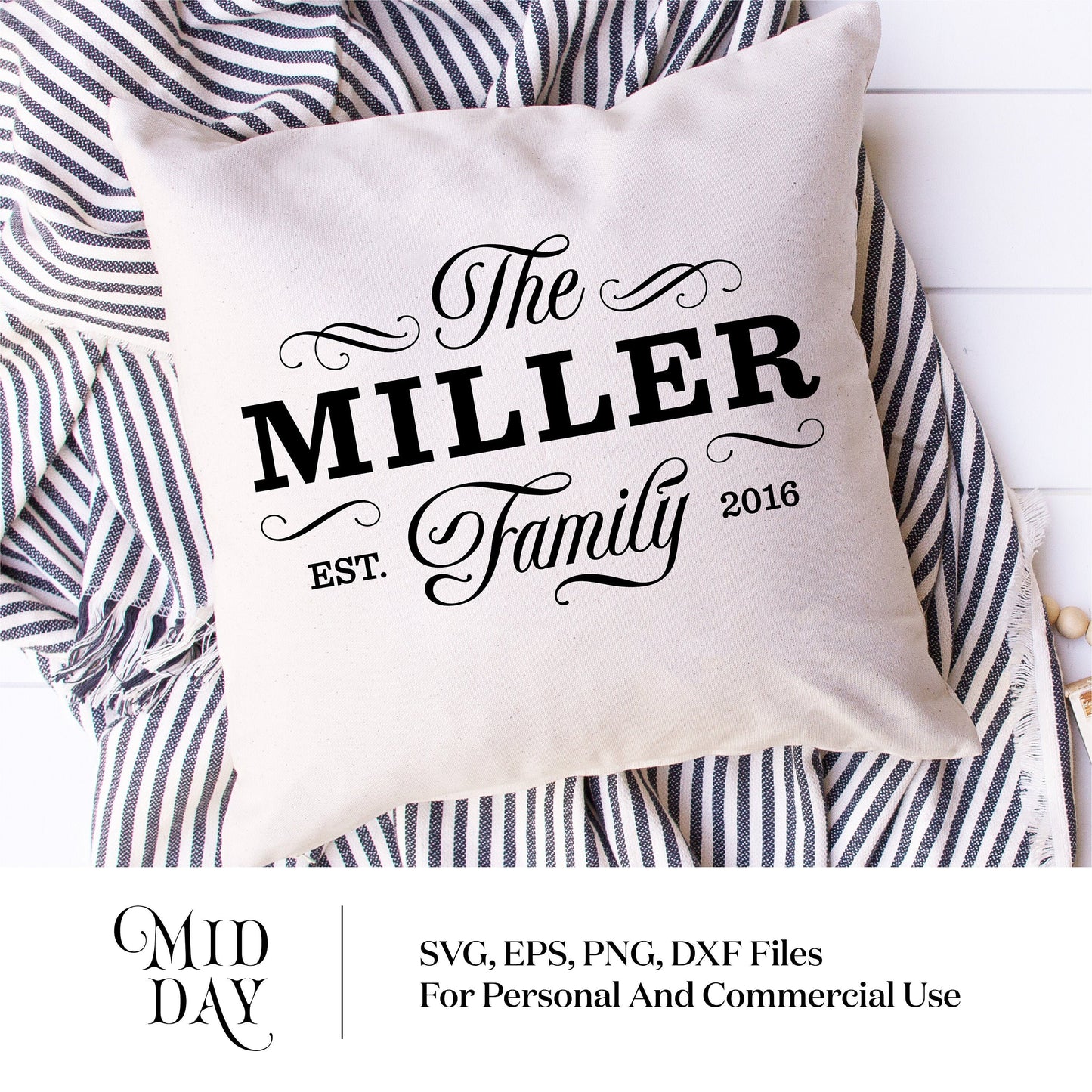 Family name pillow with 'The Miller Family' design, established 2016, on a striped blanket background, available as SVG, EPS, PNG, DXF files.