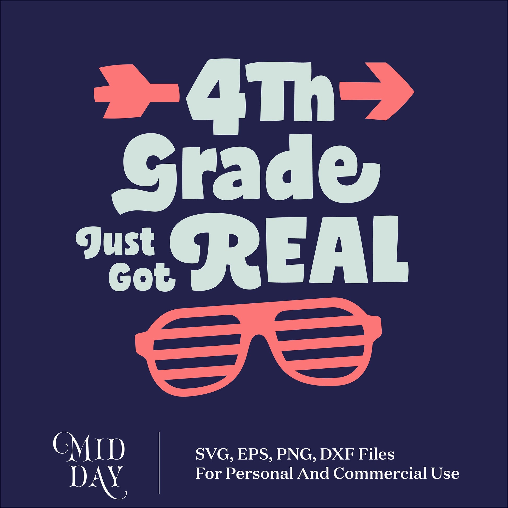 Fourth Grade Just Got Real SVG design with arrows and sunglasses, ideal for back-to-school projects and 4th grade teacher gifts.