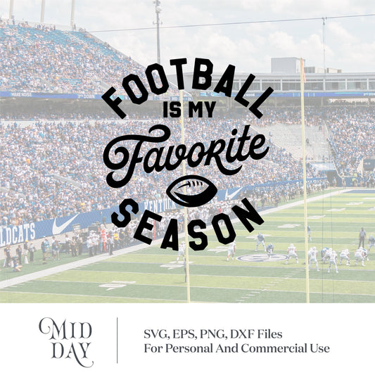 Football is My Favorite Season SVG design with stadium background, available in SVG, EPS, PNG, DXF for personal and commercial use.