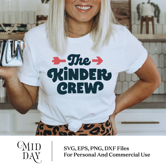 Woman wearing a white t-shirt with 'The Kinder Crew' design, suitable for back to school teacher apparel, available in SVG, PNG, and EPS formats.