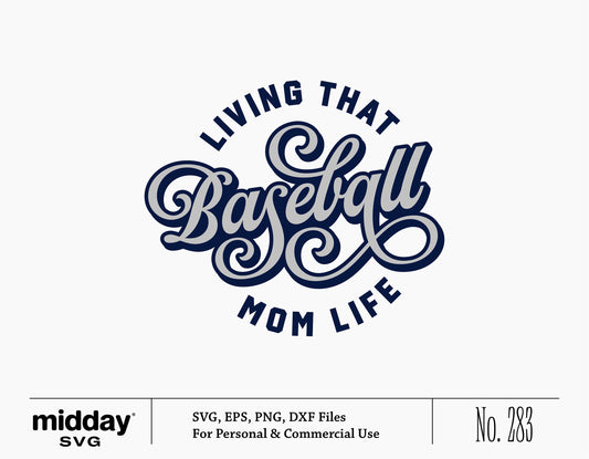 Vintage 'Living That Baseball Mom Life' SVG design for Cricut featuring elegant typography, suitable for shirts, crafts, and gifts.