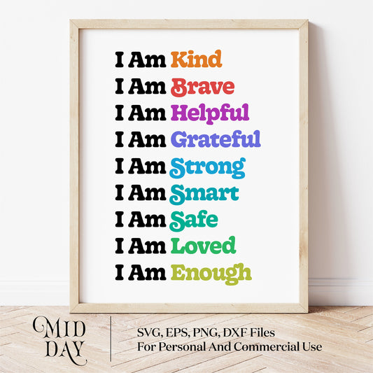 Motivational poster with affirmations for kids including 'I Am Kind, Brave, Helpful, Grateful, Strong, Smart, Safe, Loved, Enough.'