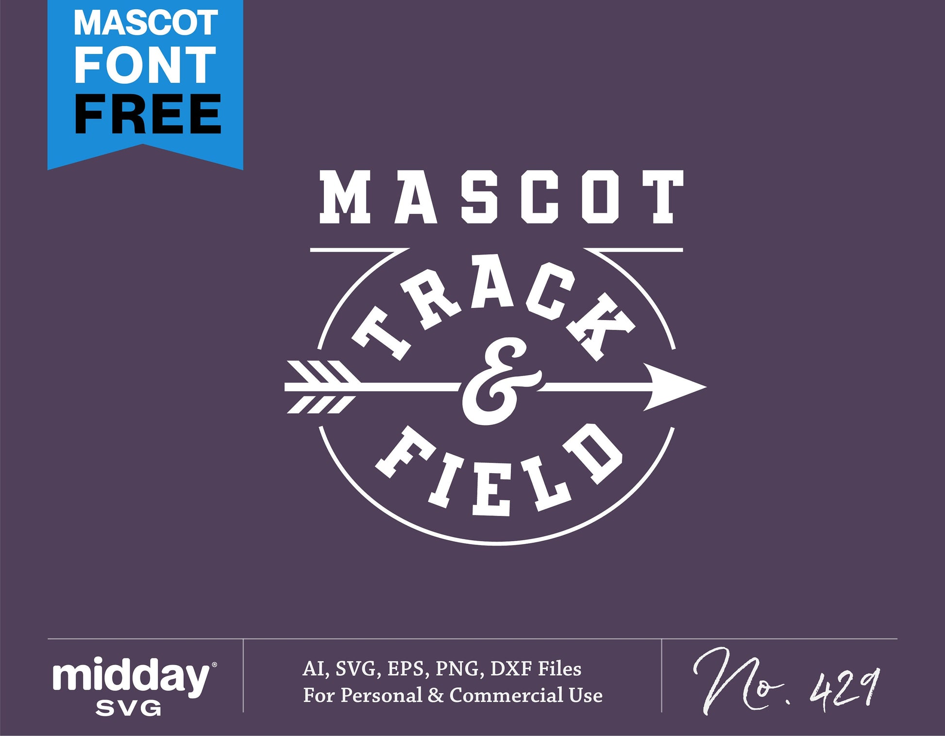 Track and Field SVG design with arrow, available in AI, SVG, EPS, PNG, DXF formats for Cricut and Silhouette, free mascot font included.
