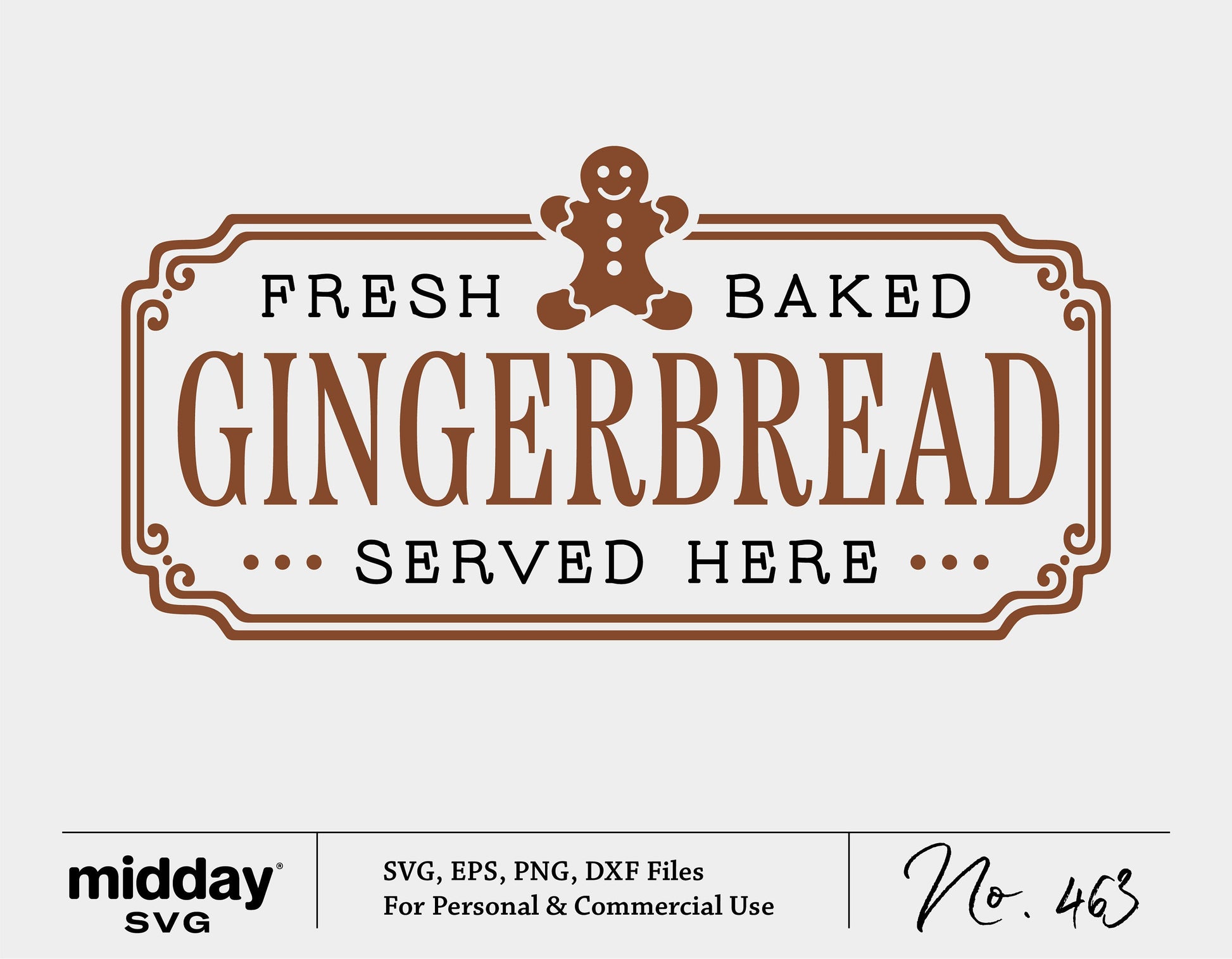 Gingerbread SVG design with text 'Fresh Baked Gingerbread Served Here' featuring a gingerbread man, suitable for Cricut and Silhouette projects.