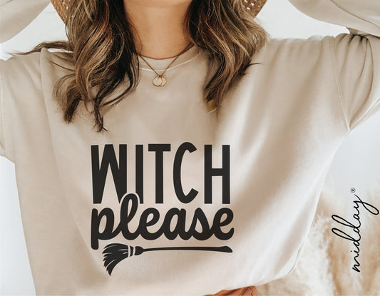 Person wearing a sweatshirt with 'Witch Please' and broom design, perfect for Halloween or fall gift idea, displayed casually.