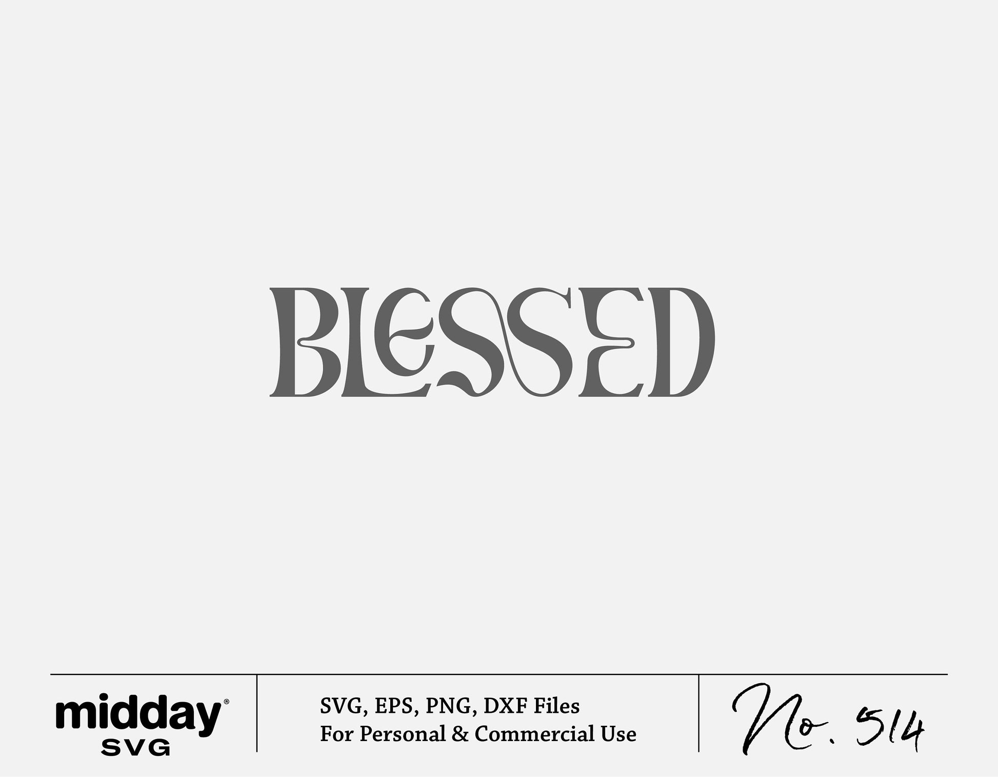 "Blessed" text SVG file for Cricut and Silhouette, religious and Christian design digital download in SVG, EPS, PNG, DXF formats.