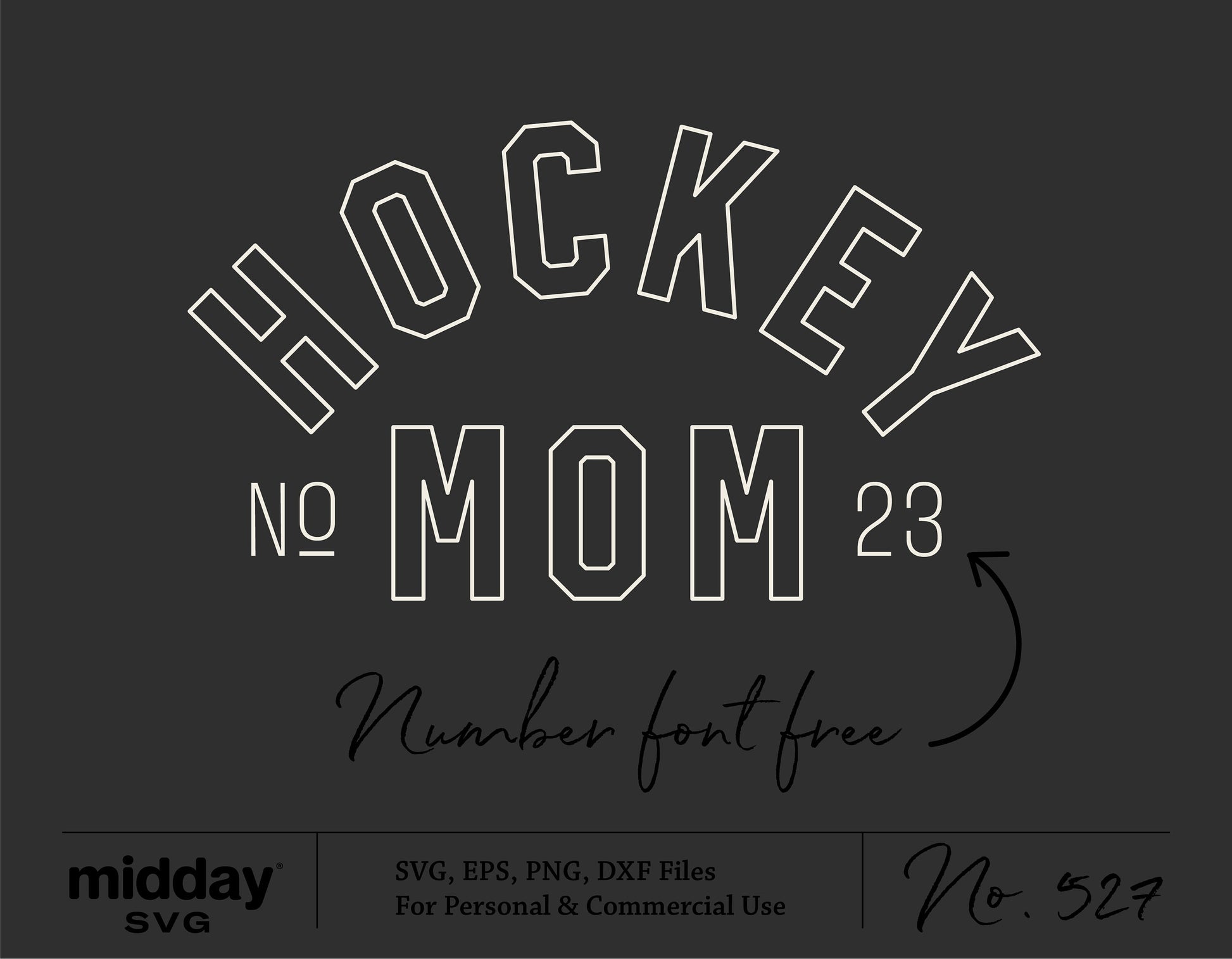 Hockey Mom SVG PNG EPS DXF files for Cricut and Silhouette with number font, suitable for shirts, tumblers, and stickers.