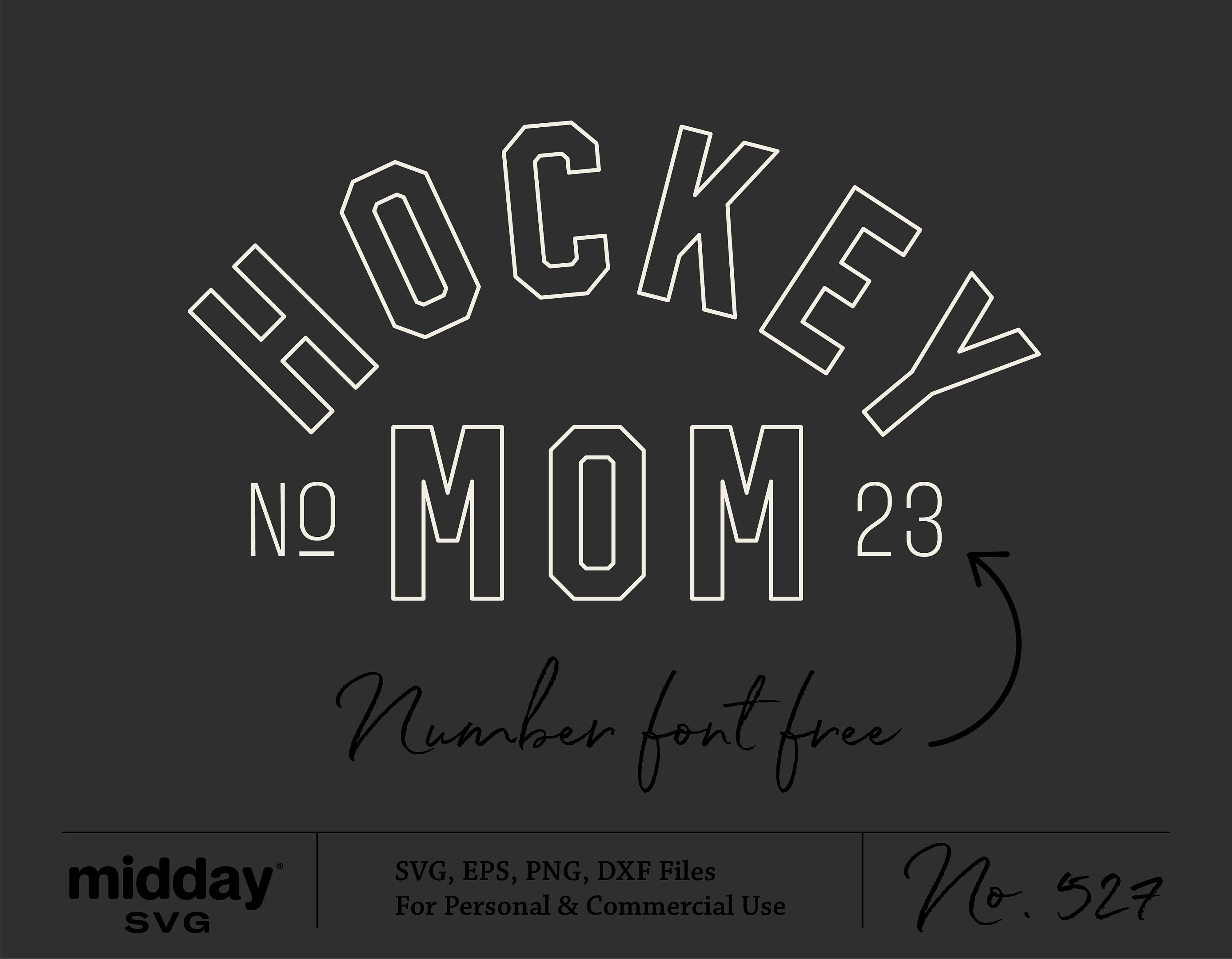 Hockey Mom Template Svg Png, Cricut Cut Files for Sweatshirts Shirts Stickers Tumblers, Hockey Fan, Silhouette Cameo, Sublimation, eps dxf