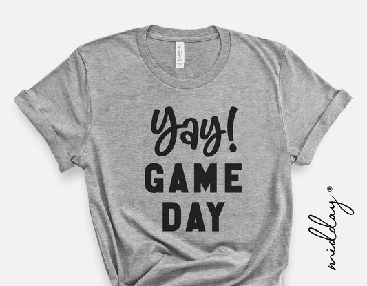 Gray t-shirt with 'Yay! Game Day' text, perfect for baseball, football, or sports events.